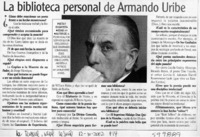 La biblioteca personal de Armando Uribe