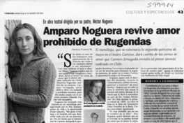 Amparo Noguera revive amor prohibido de Rugendas  [artículo] Cristian Campos M.
