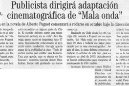 Publicista dirigirá adaptación cinematográfica de "Mala onda"  [artículo]