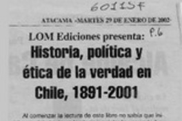 Historia, política y ética de la verdad en Chile, 1891-2001  [artículo]