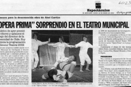 "Ópera prima" sorprendió en el teatro municipal  [artículo]