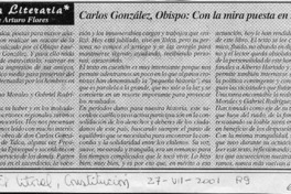 Carlos González, obispo, con la mirada puesta en las estrellas  [artículo] Jorge Arturo Flores