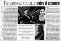 Futurismo criollo sobre el escenario  [artículo] Sergio Tanhnuz