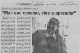 "Más que enseñar, vine a aprender"  [artículo]