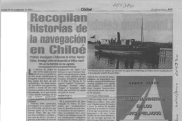 Recopilan historias de la navegación en Chiloé  [artículo] Marta Zúñiga Gatica
