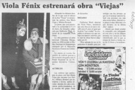 Viola Fénix estrenará obra "Viejas"  [artículo]