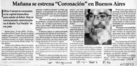 Mañana se estrena "Coronación" en Buenos Aires  [artículo]