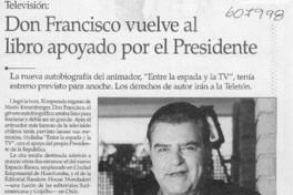 Don Francisco vuelve al libro apoyado por el Presidente  [artículo]