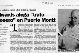 Edwards alega "trato grosero" en Puerto Montt  [artículo]