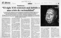 "El siglo XXI comenzó mal debido a una crisis de racionalidad"  [artículo]