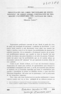 Presentación del libro "Diccionario de epistemología", de Edison Otero, Corporación de Promoción Universitaria, CPU, Santiago de Chile 2001  [artículo] Eduardo Castro