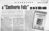 A "Cautiverio feliz" ya no le falta nada