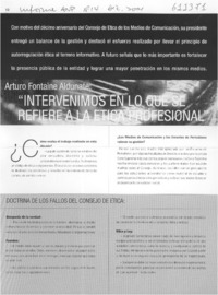 "Intervenimos en lo que se refiere a la ética profesional"  [artículo]