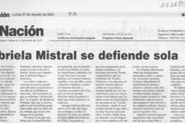 Gabriela Mistral se defiende sola  [artículo]