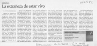La extrañeza de estar vivo  [artículo] C. García Huidobro McA