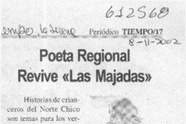 Poeta regional revive "Las Majadas"  [artículo]