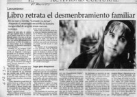 Libro retrata el desmenbramiento familiar  [artículo] Elizabeth Neira