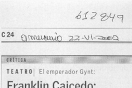Franklin Caicedo, Gynt en 90 minutos  [artículo] Juan Antonio Muñoz
