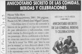 Anecdotario secreto de las comidas, bebidas y celebraciones  [artículo] Floridor Pérez
