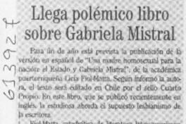 Llega polémico libro sobre Gabriela Mistral  [artículo]