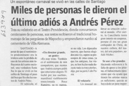 Miles de personas le dieron el último adiós a Andrés Pérez