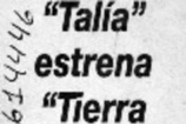 "Talía" estrena "Tierra insomne"  [artículo]