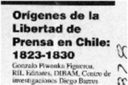 Orígenes de la libertad de prensa en Chile, 1823-1830  [artículo]