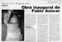 Obra inaugaral de Pablo Azócar  [artículo]