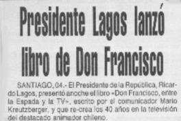 Presidente Lagos lanzó libro de Don Francisco  [artículo]