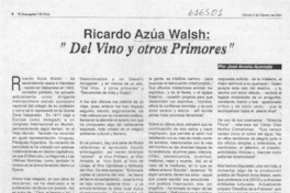 Ricardo Azúa Walsh, "Del vino y otros primores"  [artículo] José Arraño Acevedo
