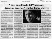 A casi una década del "mareo de gente al acecho" vuelve Jaime Collyer  [artículo] M. O. R.