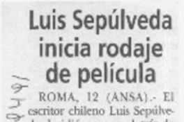Luis Sepúlveda inicia rodaje de película  [artículo]