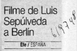 Filme de Luis Sepúlveda a Berlín  [artículo]