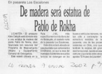 De madera será estatua de Pablo de Rokha  [artículo]