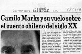 Camilo Marks y su vuelo sobre el cuento chileno del siglo XX  [artículo] X. P.