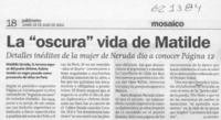 La "oscura" vida de Matilde  [artículo]