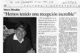 "Hemos tenido una recepción increíble"