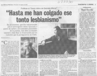 "Hasta me han colgado ese tonto lesbianismo"