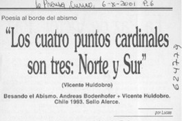 "Los cuatro puntos cardinales son tres, norte y sur"