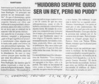 "Huidobro siempre quiso ser un rey, pero no pudo"