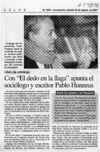 Con "El dedo en la llaga" apunta el sociólogo y escritor Pablo Huneeus