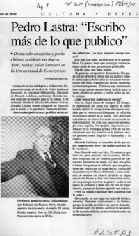 Pedro Lastra, "escribo más de lo que publico"  [artículo] Marcelo Sánchez