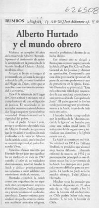 Alberto Hurtado y el mundo obrero  [artículo] José Aldunate