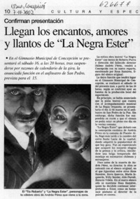 Llegan los encantos, amores y llantos de "La Negra Ester"  [artículo]