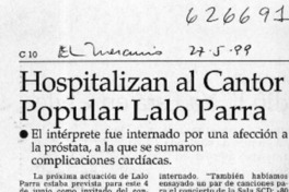 Hospitalizan al cantor popular Lalo Parra  [artículo]