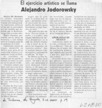 El ejercicio artístico se llama Alejandro Jodorowsky  [artículo]