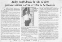 André Jouffé devela la vida de siete primeras damas y otros secretos de La Moneda  [artículo]