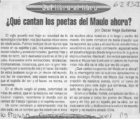 ¿Qué cantan los poetas del Maule ahora?  [artículo] Oscar Vega Gutiérrez