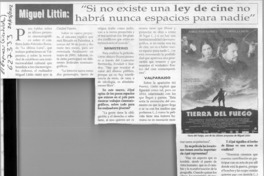Miguel Littin, "Si no existe una ley de cine no habrá nunca espacios para nadie"  [artículo] Patricia Gálvez P.