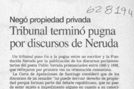 Tribunal terminó pugna por discursos de Neruda  [artículo]